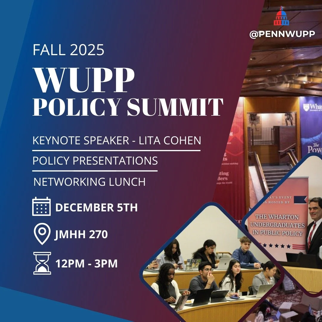 Join us this Friday, December 5th, at 12pm for our Fall 2025 Policy Summit. We will be kicking off the event with a Keynote by Lita Cohen, followed by policy presentations and a networking lunch with WUPP alumni and MBA students. We look forward to s