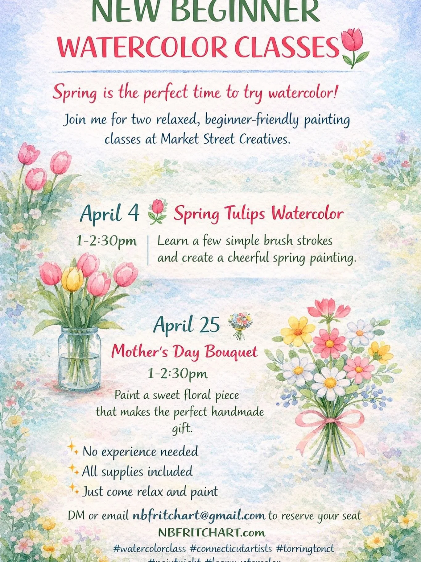 Updated Flyer!! Class will be held 1-2:30pm in the classroom at Markey street creatives! $30 per class! Can&rsquo;t wait to paint with you! Can you create one watercolor image with all this info? NEW BEGINNER WATERCOLOR CLASSES 
April 4 🌷&nbsp;Sprin