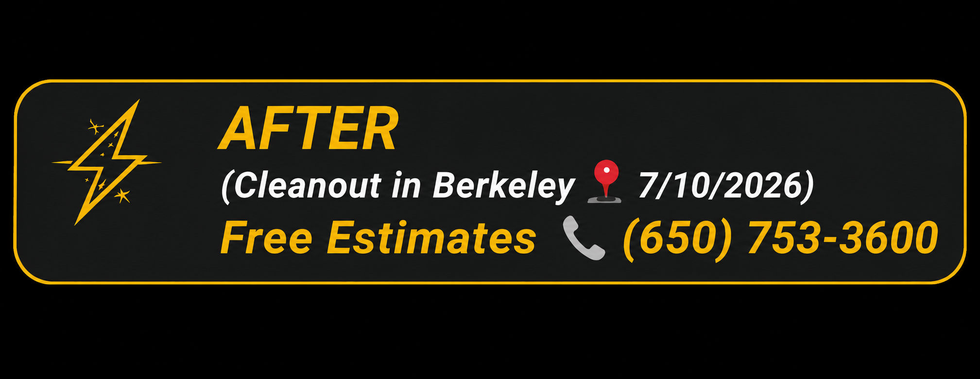 Advertisement for after-cleanout in Berkeley on July 10, 2026, offering free estimates, with a lightning bolt icon and contact information including a phone number.
