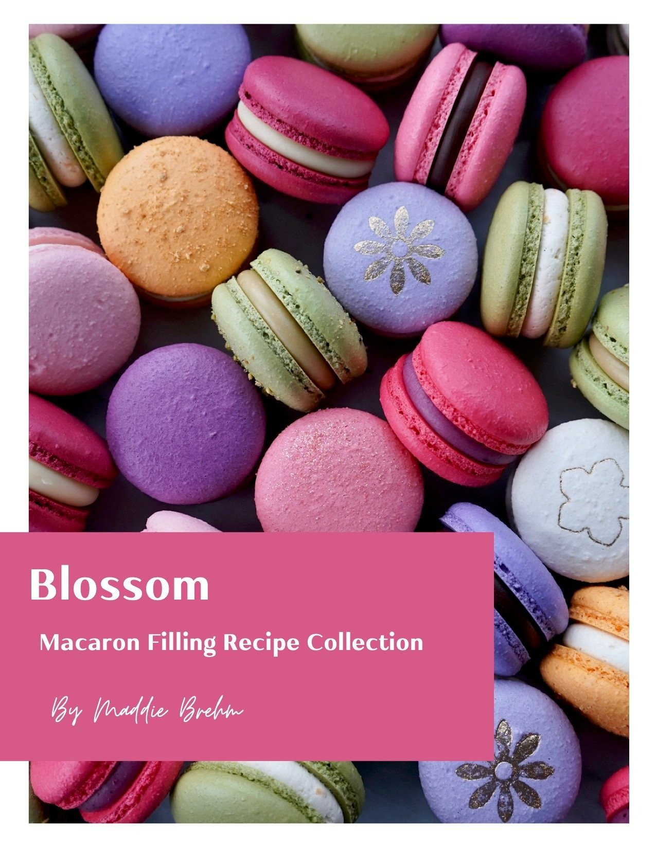 Blossom+-+Floral+Macaron+Filling+Recipe+eBook.jpg