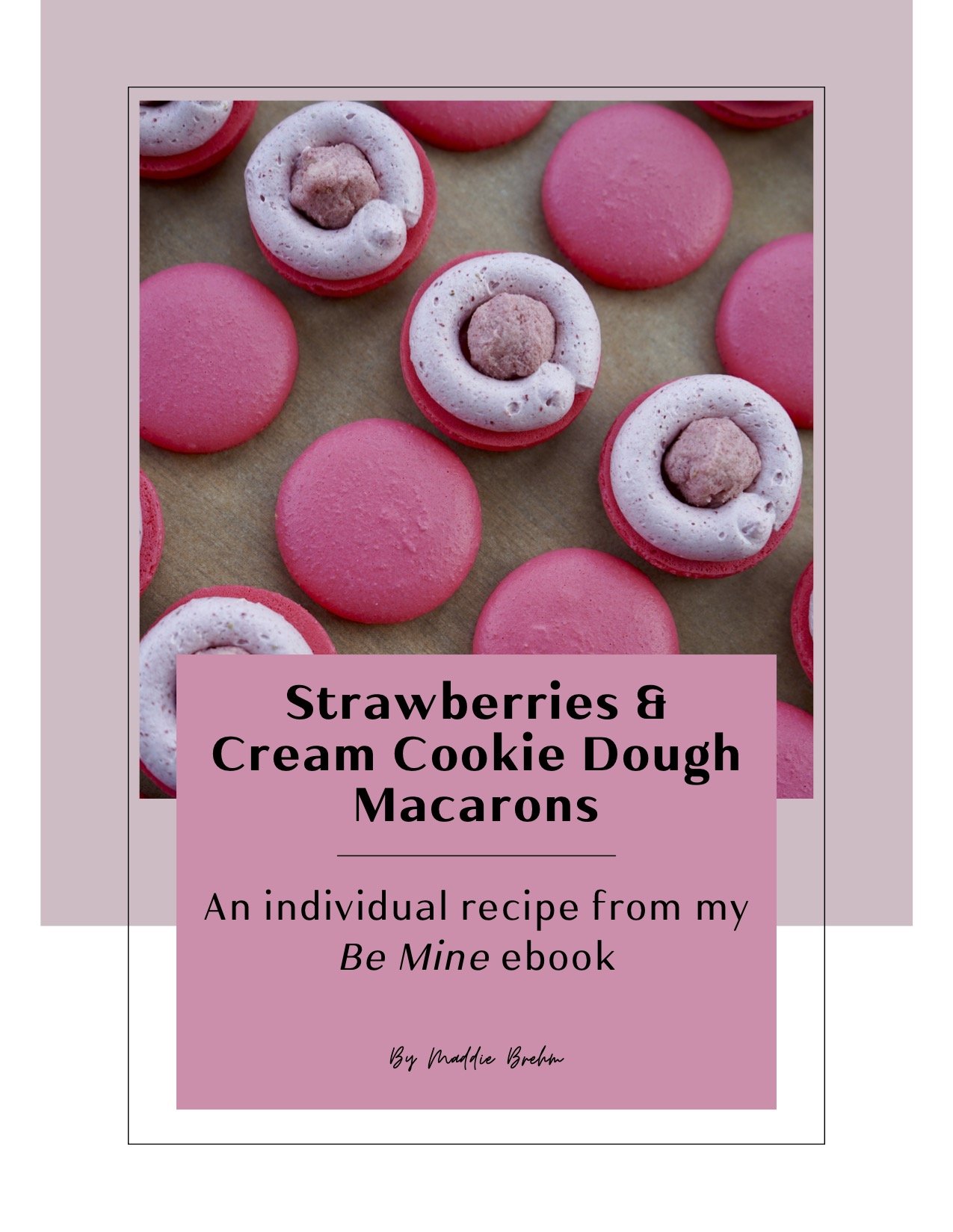 Strawberries & Cream Cookie Dough Macarons - Individual Recipe .jpg