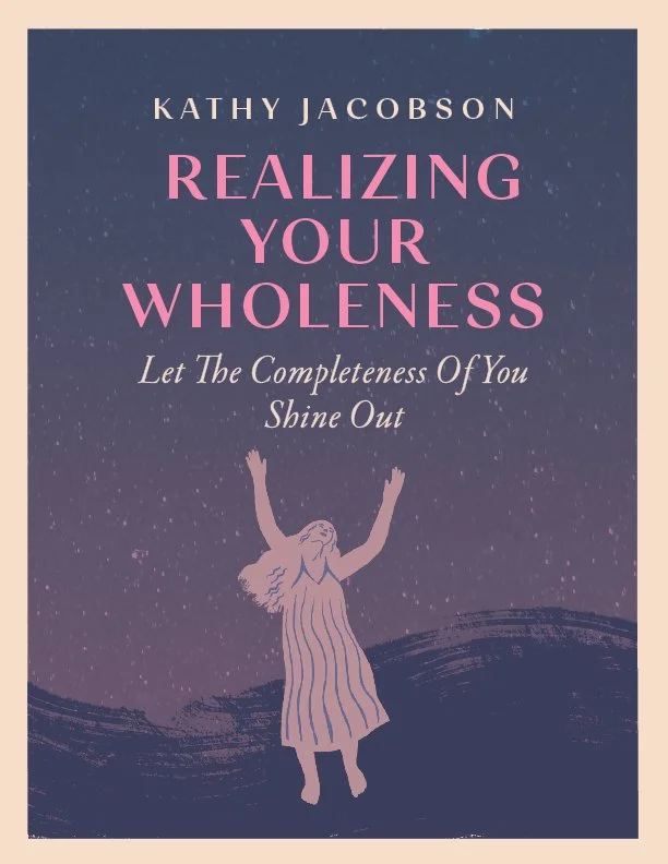 Realizing Your Wholeness