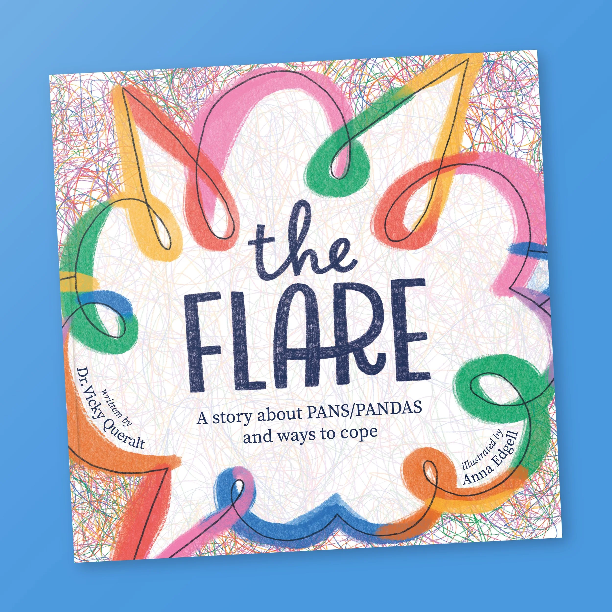 the Flare:  A story about PANS/PANDAS and ways to cope