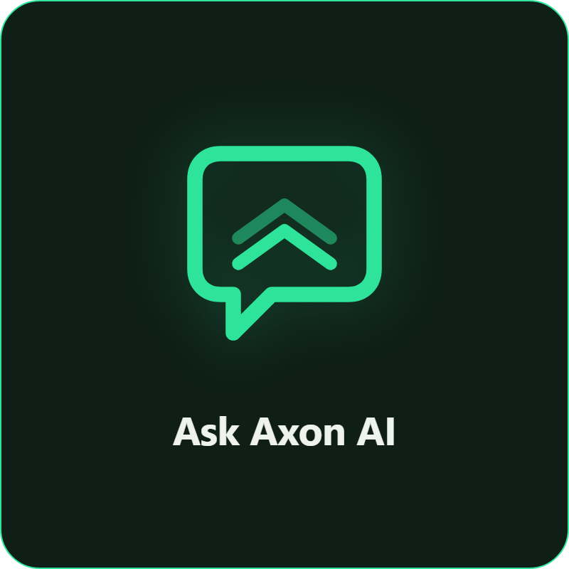 Ask Axon &amp; AI