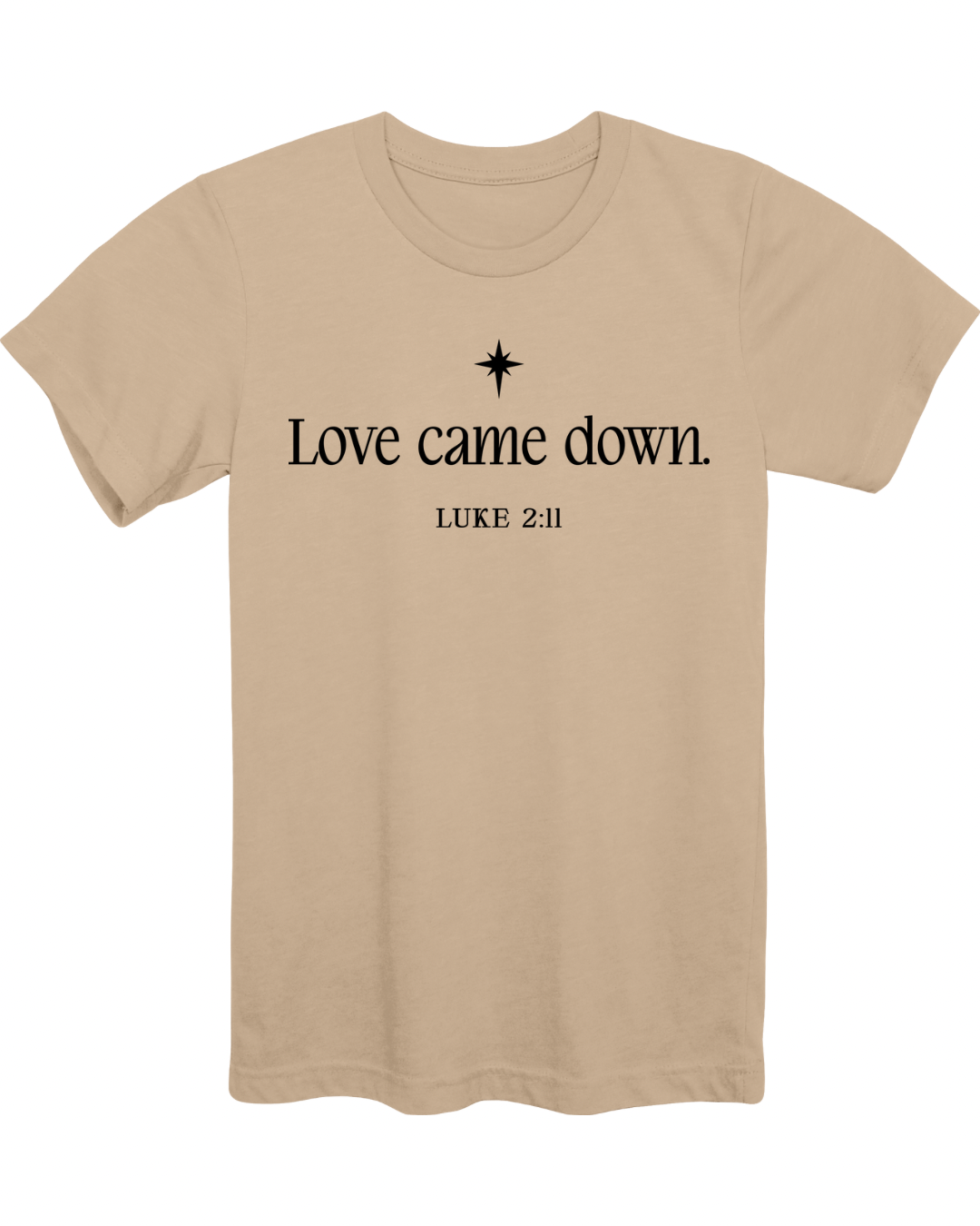 Love Came Down-Tan T.png