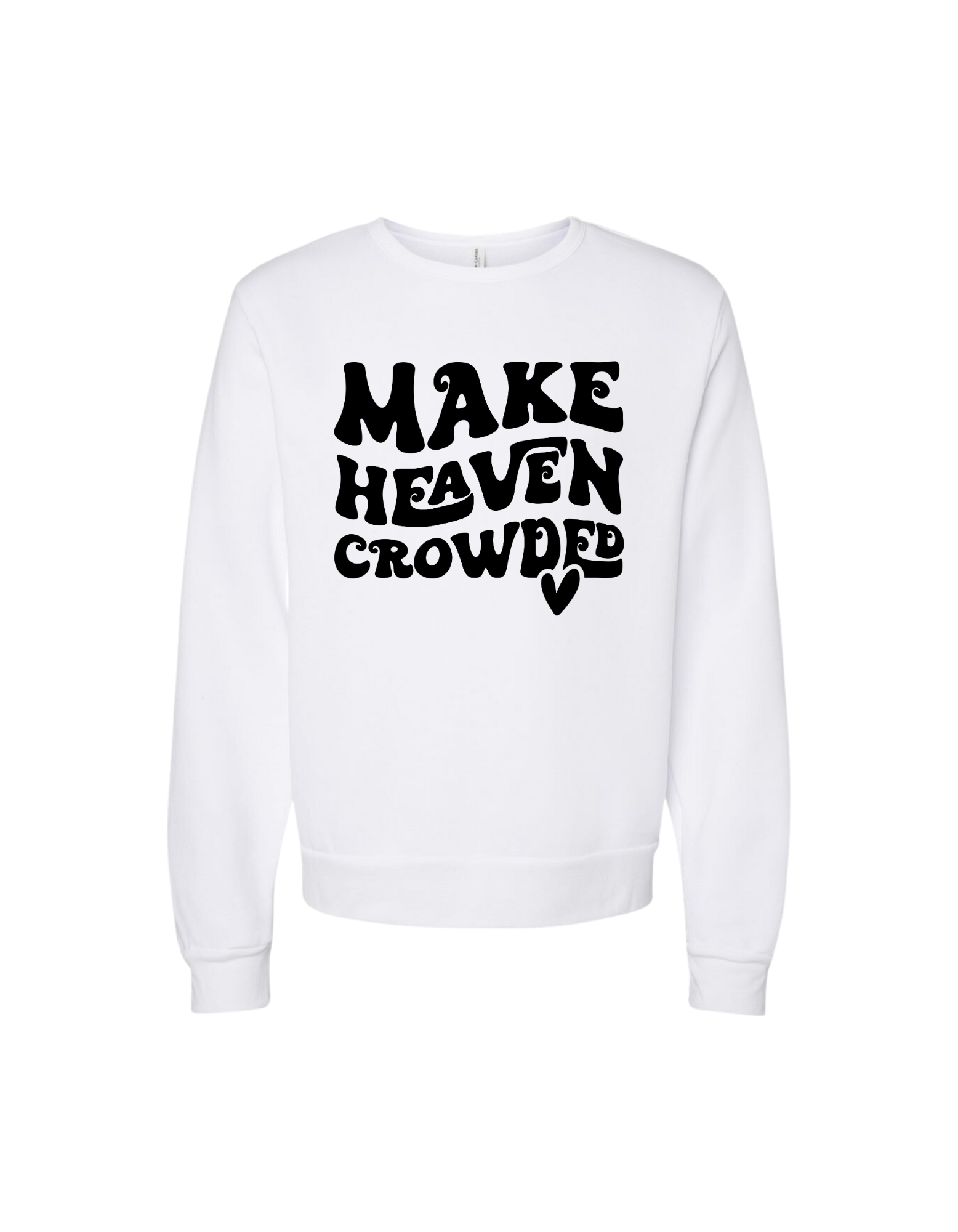 Make Heaven Crowded