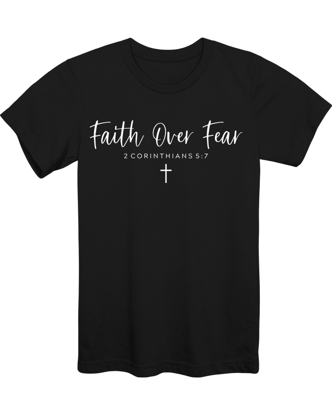 Faith Over Fear - Black T.png