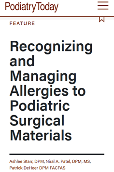 Recognizing and Managing Allergies Podiatric Surgical Materials