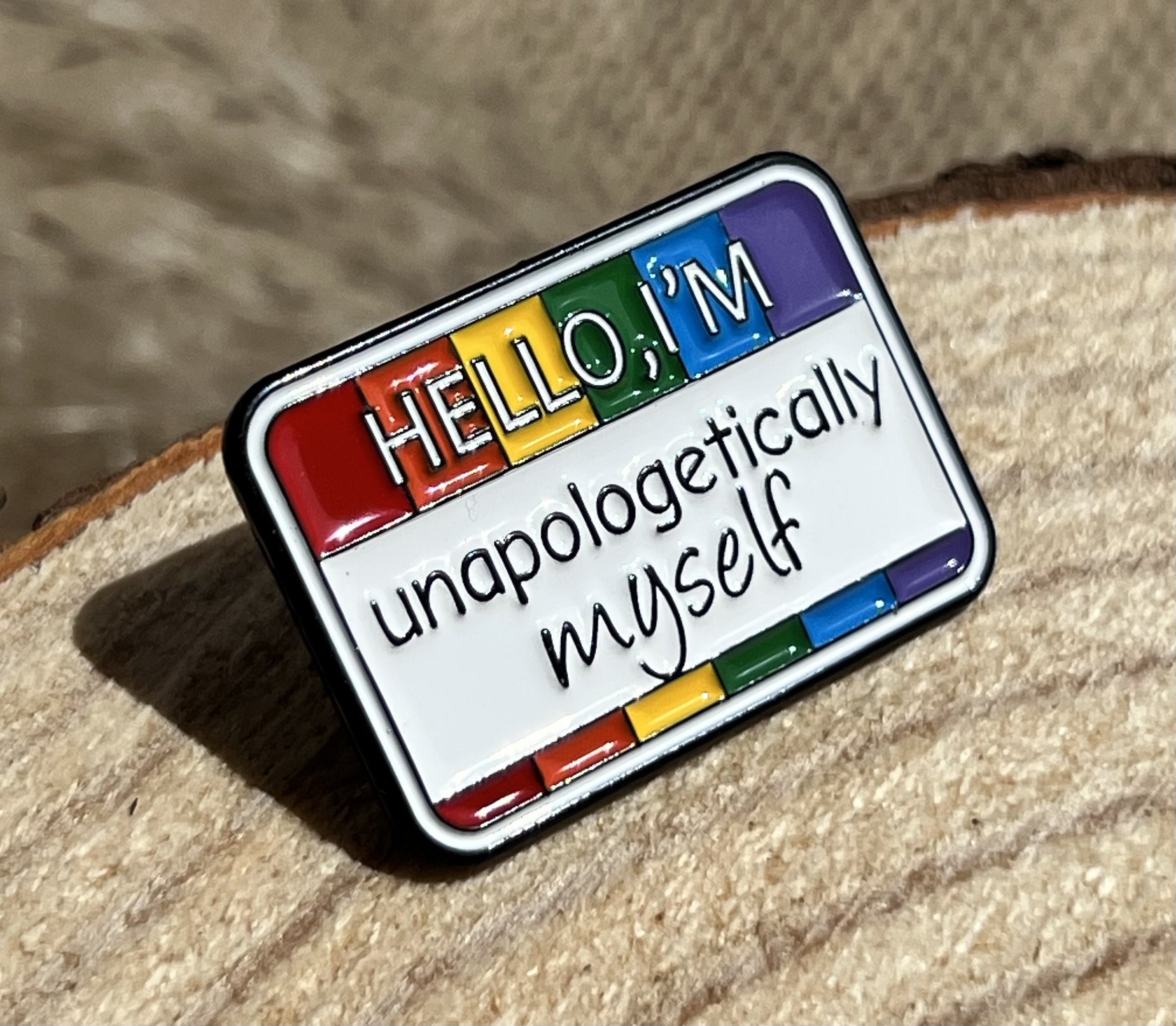 Unapologetically Myself Pin