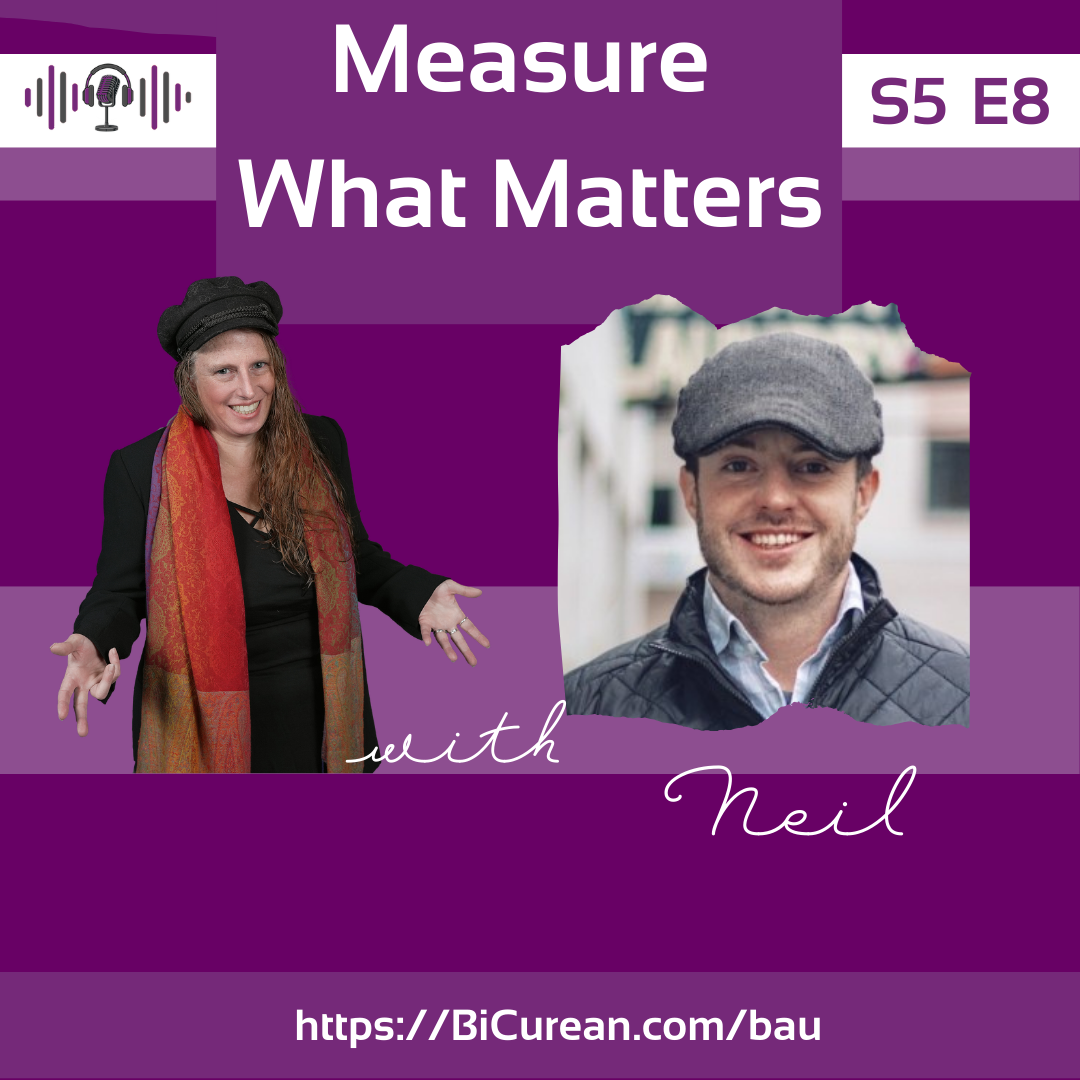 Measure What Matters with Neil Callanan