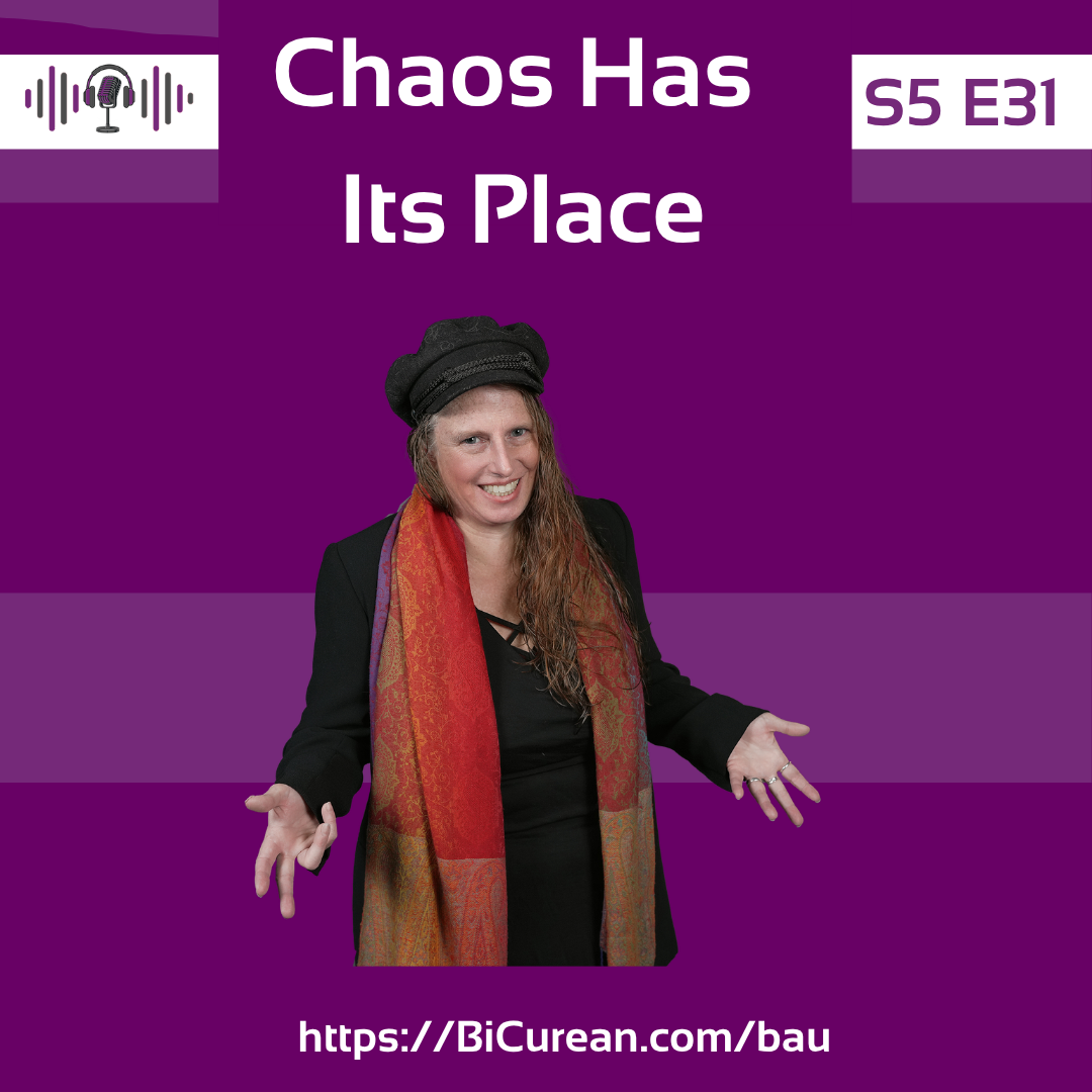 Chaos Has It's Place