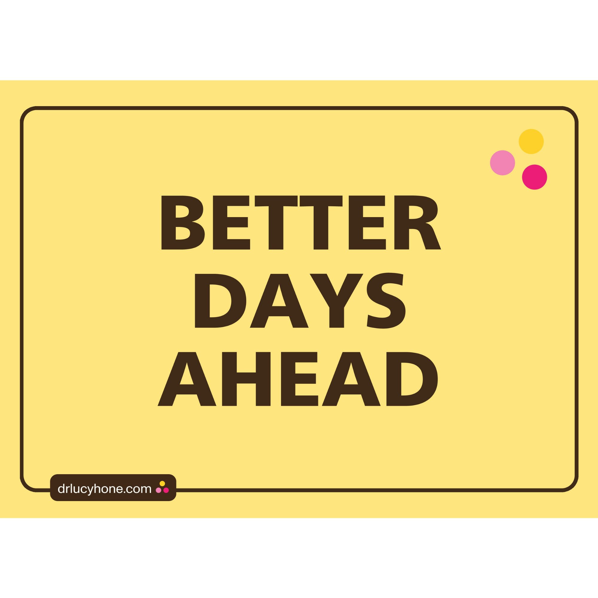 A3 Poster | Better Days Ahead (Pastel Yellow) - Digital Download