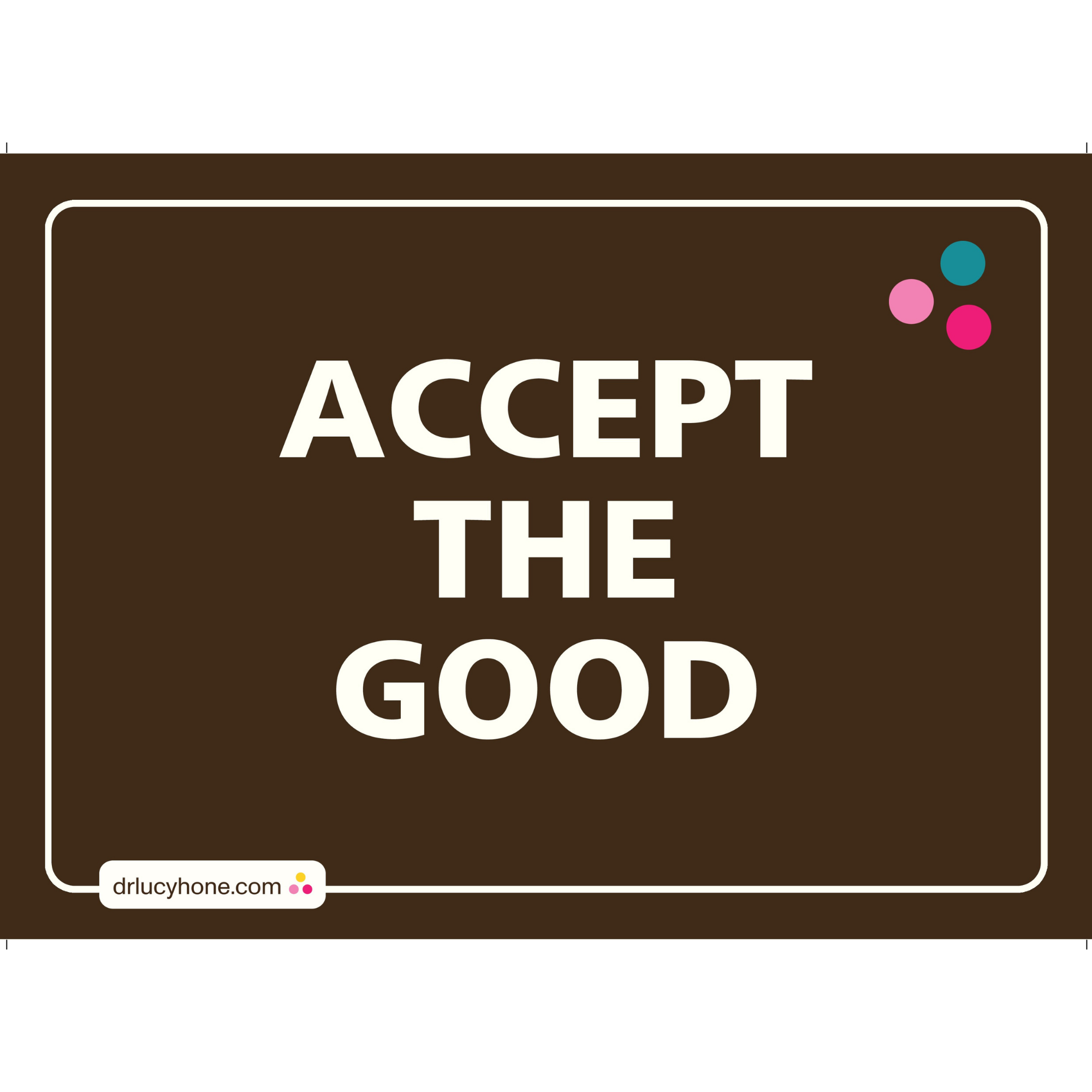 A3 Poster | Accept the Good (Brown) - Digital Download
