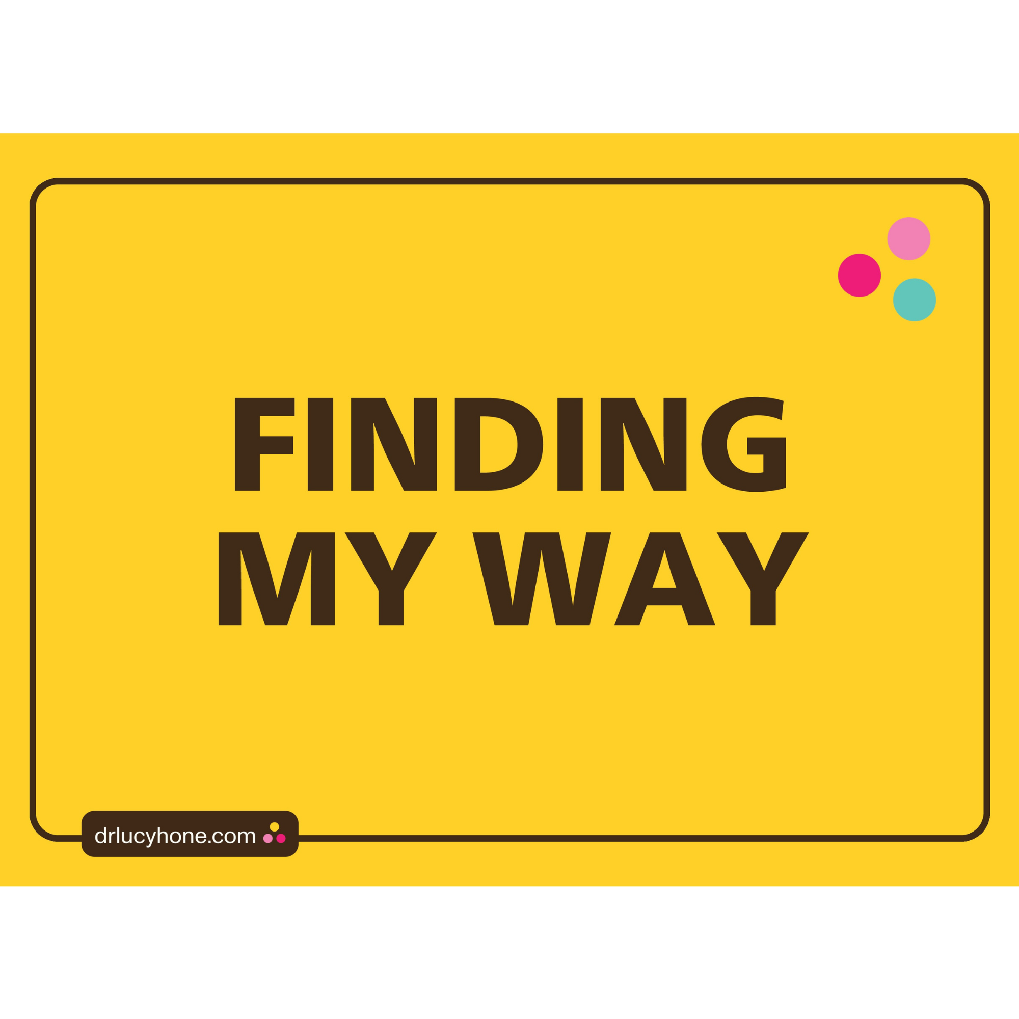 A3 Poster | Finding My Way (Yellow) - Digital Download