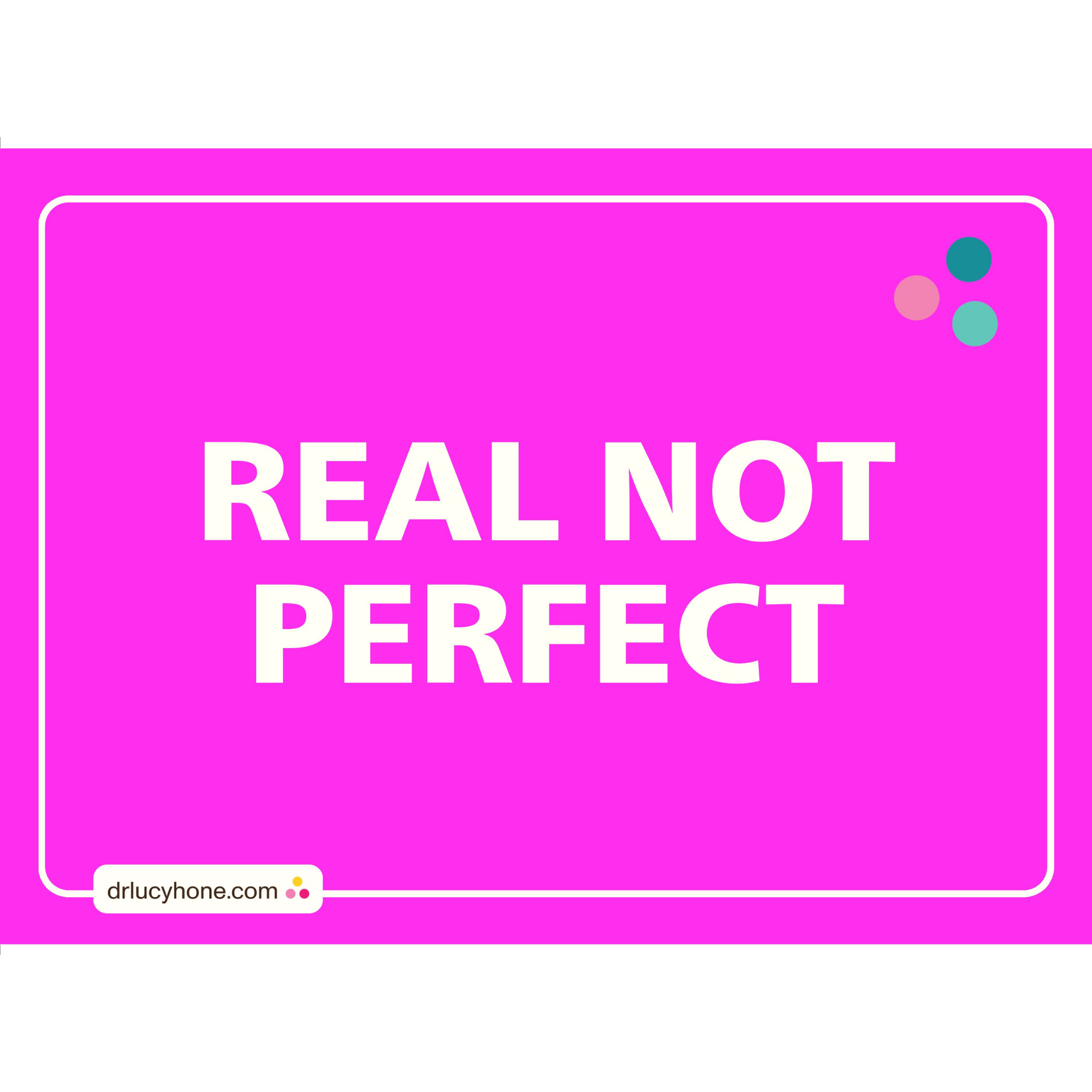 A3 Poster | Real Not Perfect (Vivid Neon Pink) - Digital Download