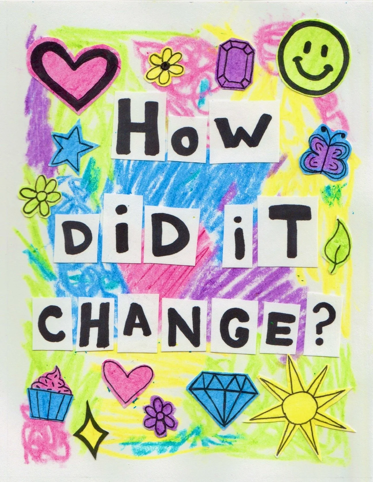 "How Did it Change?" Zine - Text from "Clueless" by Beach Bunny