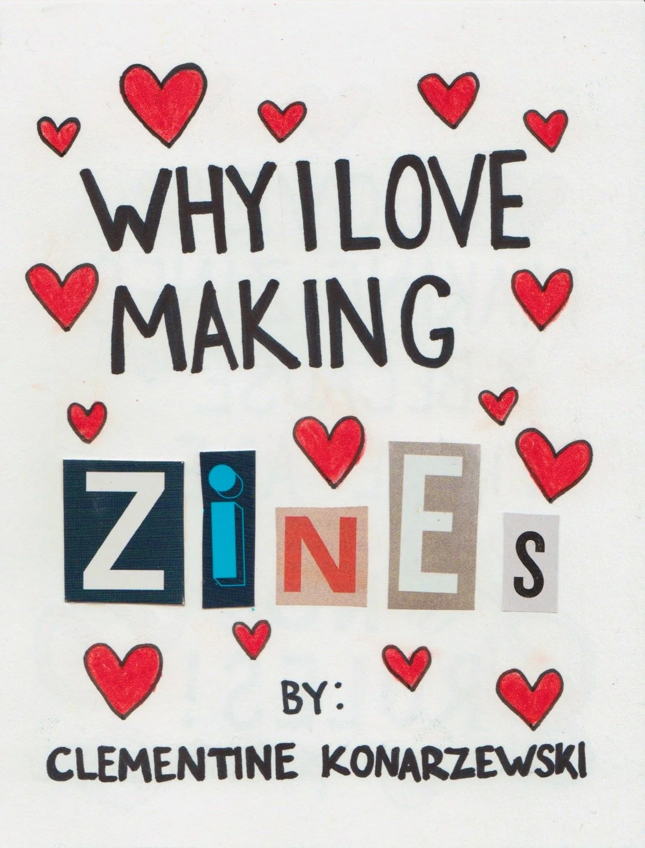 "Why I Love Making Zines" Zine - 2025.