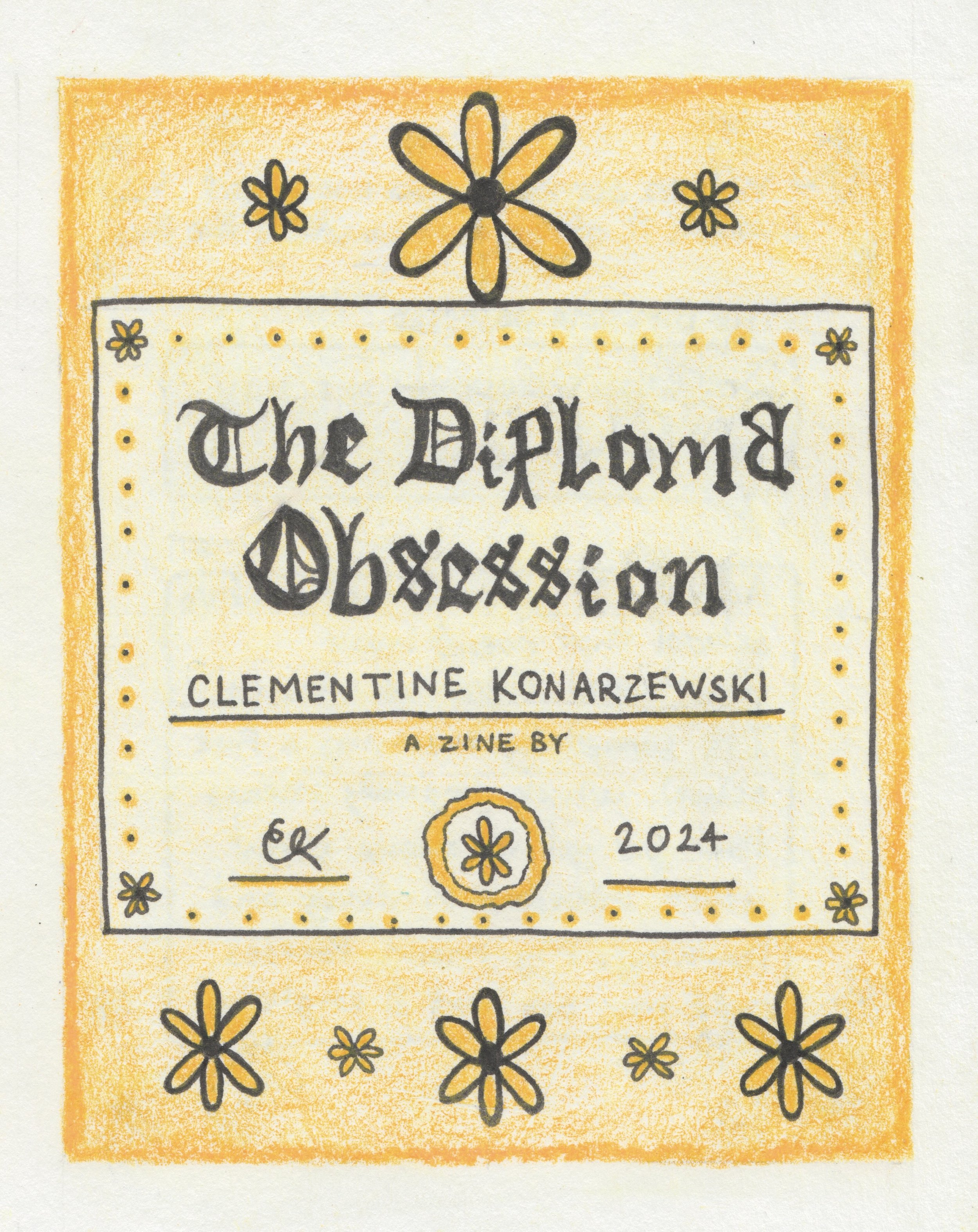 "The Diploma Obsession" Zine - 2024