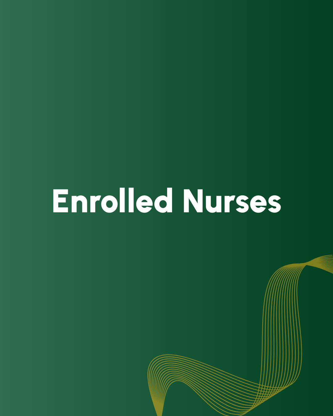 Enrolled Nurses