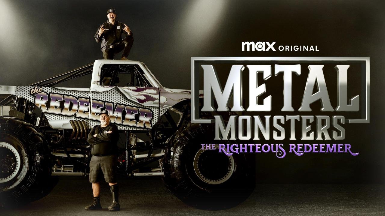 Promotional image for Max Original 'Metal Monsters: The Righteous Redeemer,' featuring a large monster truck called 'The Redeemer' with two people posing on and near it.