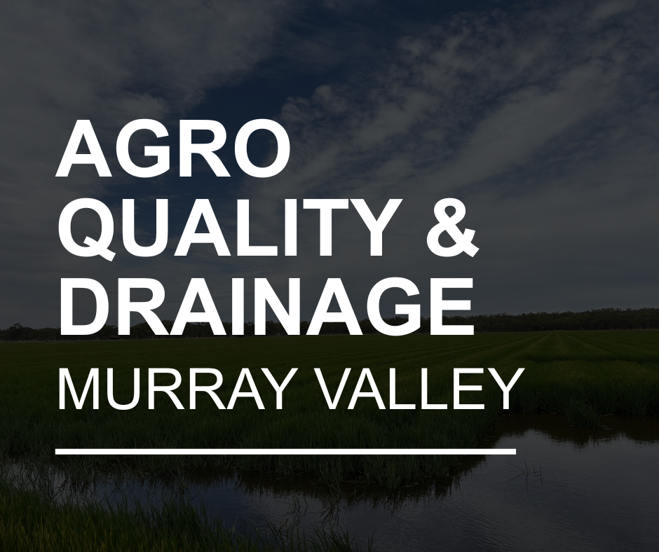 Murray Valley - Agronomist Quality and Drainage Meeting
