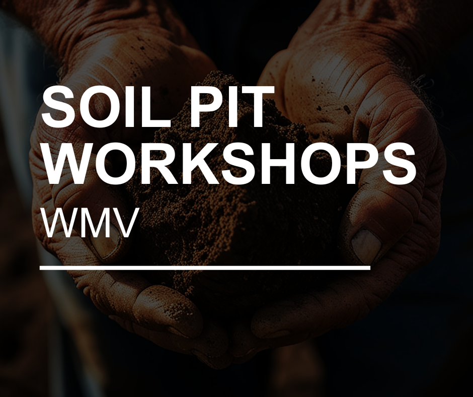 WMV - Soil Pit Workshops