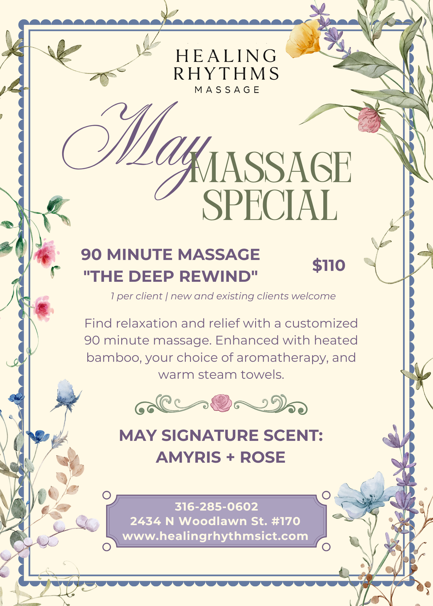 Flyer for a May Massage Special for Healing Rhythms Massage. New and existing customers can book a 90 minute therapeutic or relaxing massage for $110. Includes heated bamboo, aromatherapy. 1 per client. May's signature scent is Amyris and rose