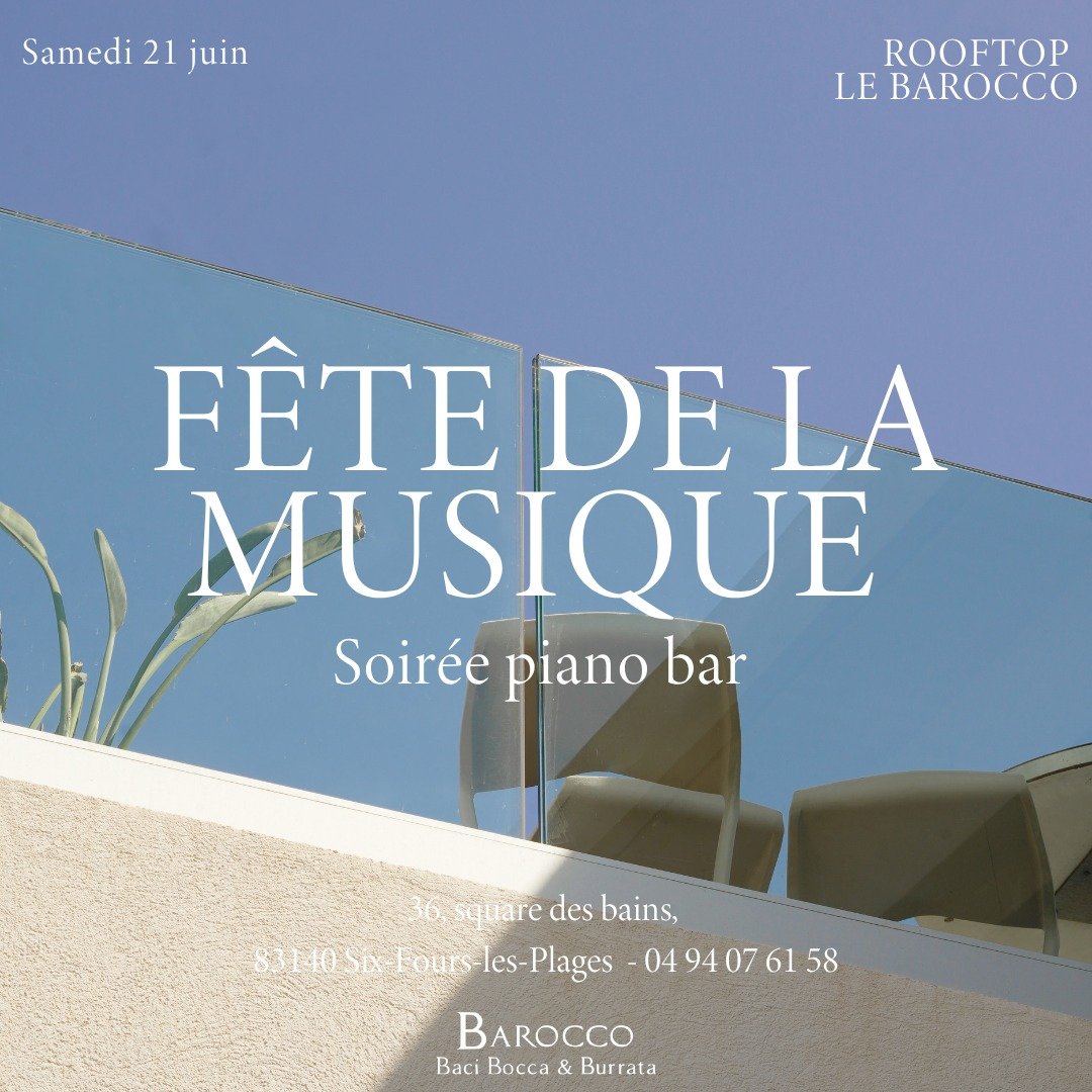 &Agrave; l&rsquo;occasion de la F&ecirc;te de la Musique, ce samedi 21 juin 
Le restaurant Barocco vous invite &agrave; vivre une soir&eacute;e unique sur son rooftop
Pour l&rsquo;occasion, un piano bar vous attend 🎹🍸

📍Pensez &agrave; r&eacute;se