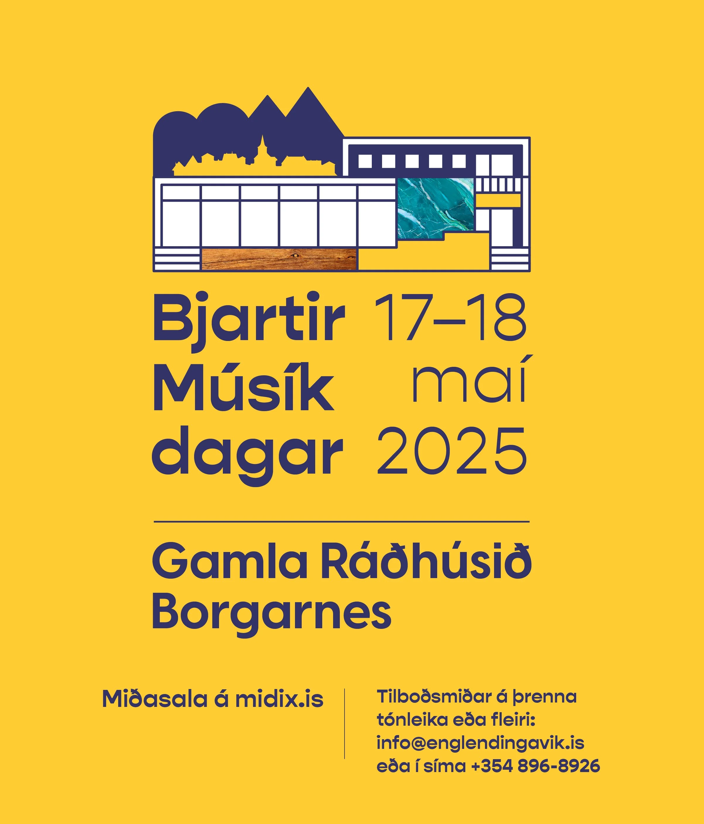 Bjartir Músíkdagar í Gamla Ráðhúsinu í Borgarnesi 17-18 Maí 2025. Miðasala á midix.is eða með því að hringja í 896-8926.