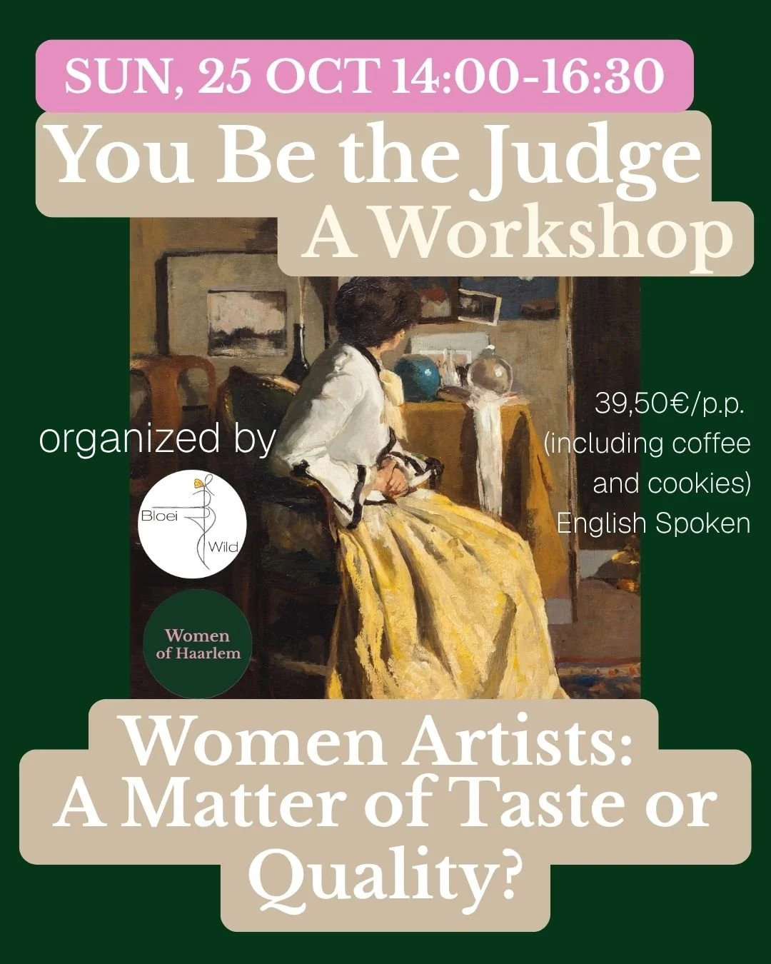 Workshop You Be the Judge.Women artists: A Matter of Taste or quality?