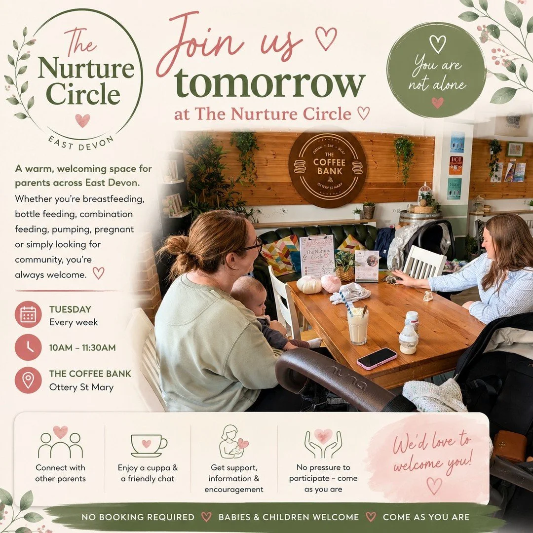 🤍 Join us tomorrow at The Nurture Circle 🤍

Looking for a friendly, supportive space to connect with other local parents?

The Nurture Circle is a relaxed weekly drop-in for parents across East Devon. Whether you're breastfeeding, bottle feeding, c