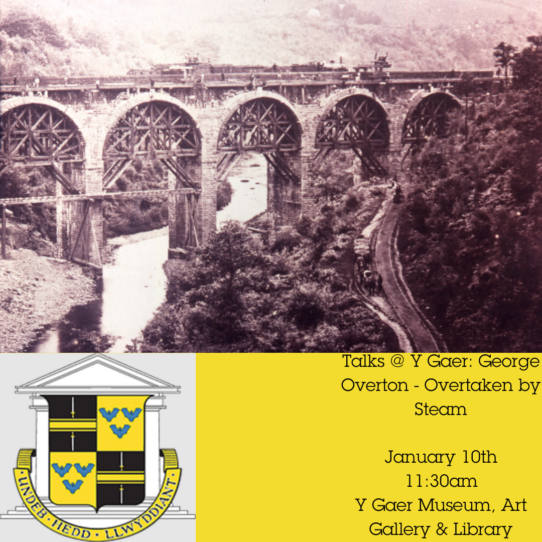 Talks at Y Gaer: George Overton - Overtaken by Steam