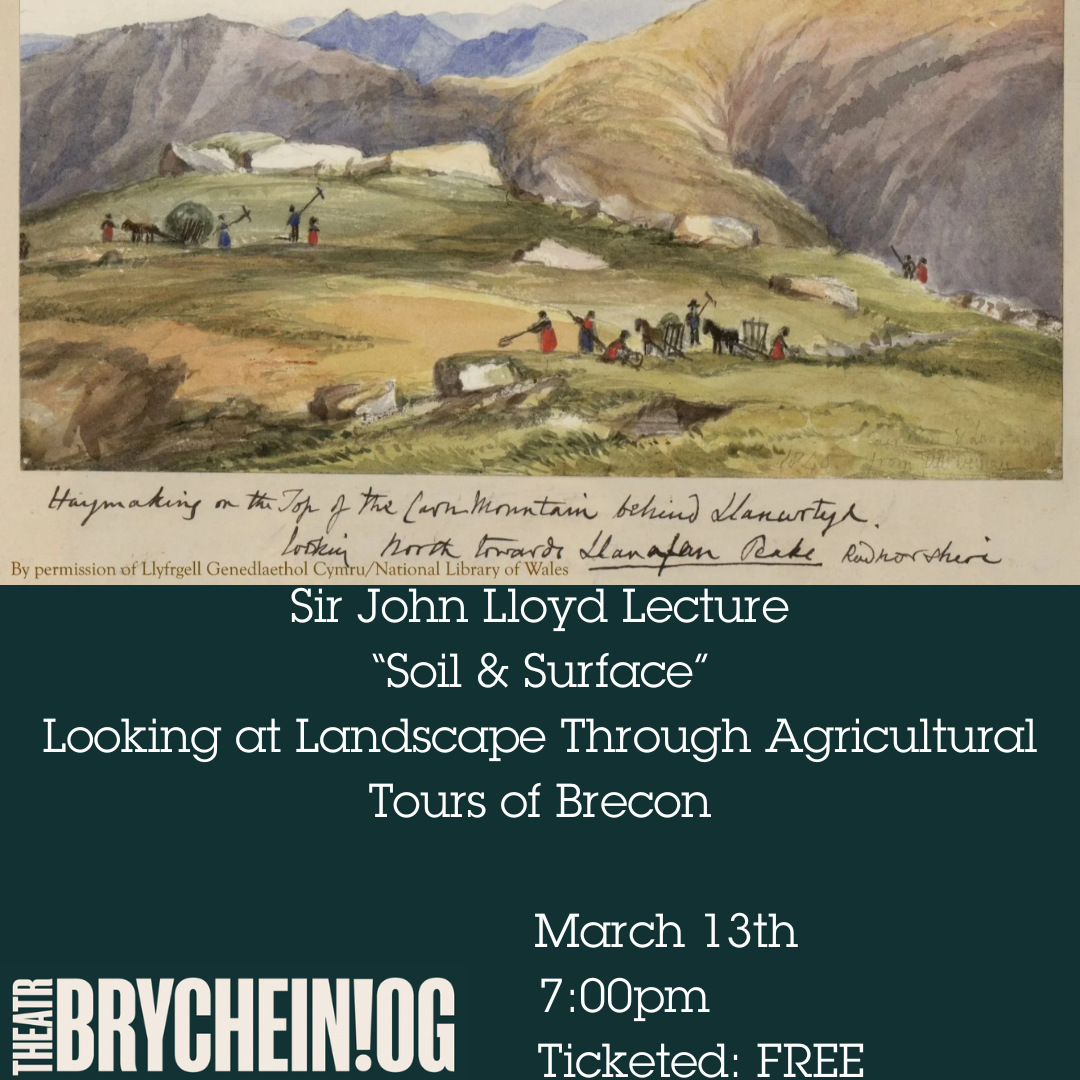 Sir John Lloyd Lecture: "Soil & Surface" - Looking at Landscape through Agricultural Tours of Wales 