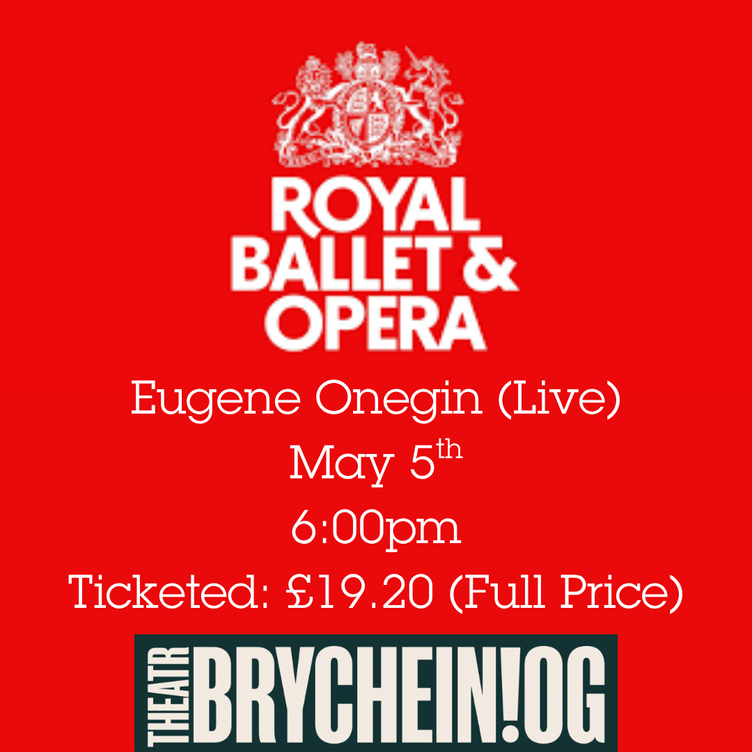 Royal Ballet & Opera: Eugene Onegin (MET Opera) [As Live]