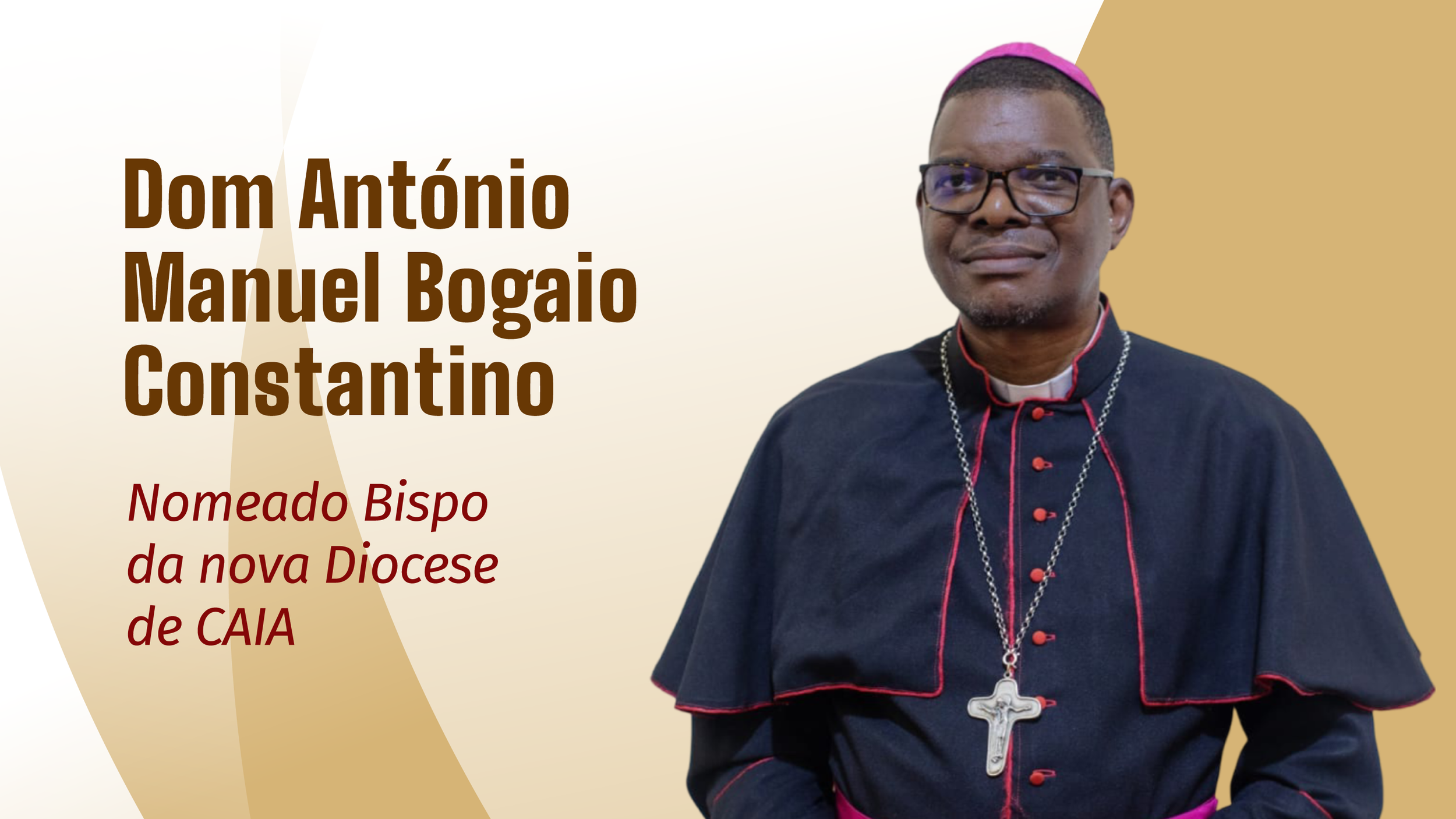 Papa Leão XIV erige a Diocese de Caia e nomeia o seu primeiro Bispo