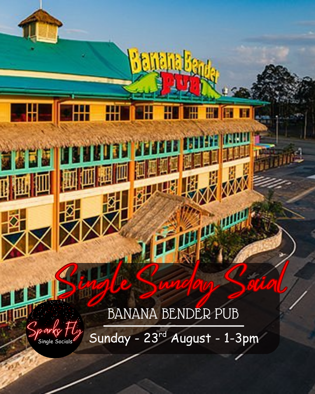Banana Bender Pub Social Sunday Sparks Fly Single Socials Sunshine Coast