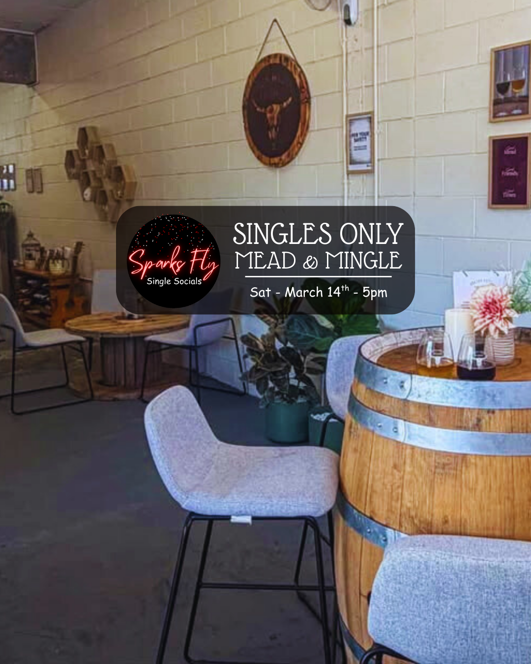 Sparks Fly Single Socials Mead and Mingle Iron Hills Meadery Burleigh Heads
