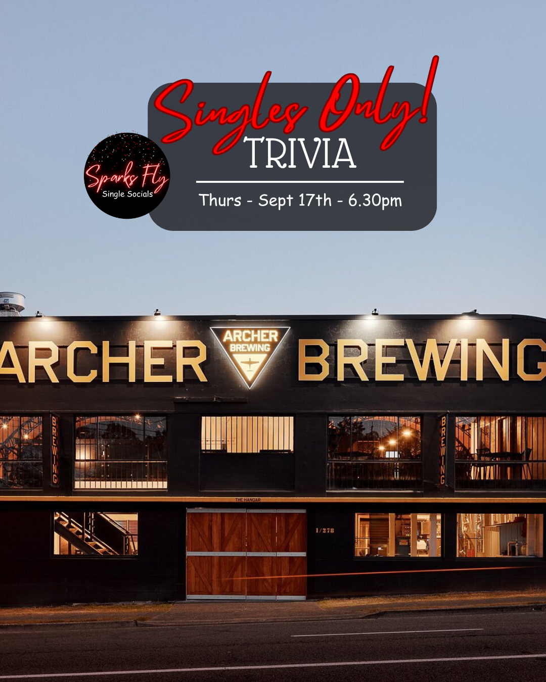 Archer Brewing Sparks Fly Single Socials Singles Only Trivia Brisbane