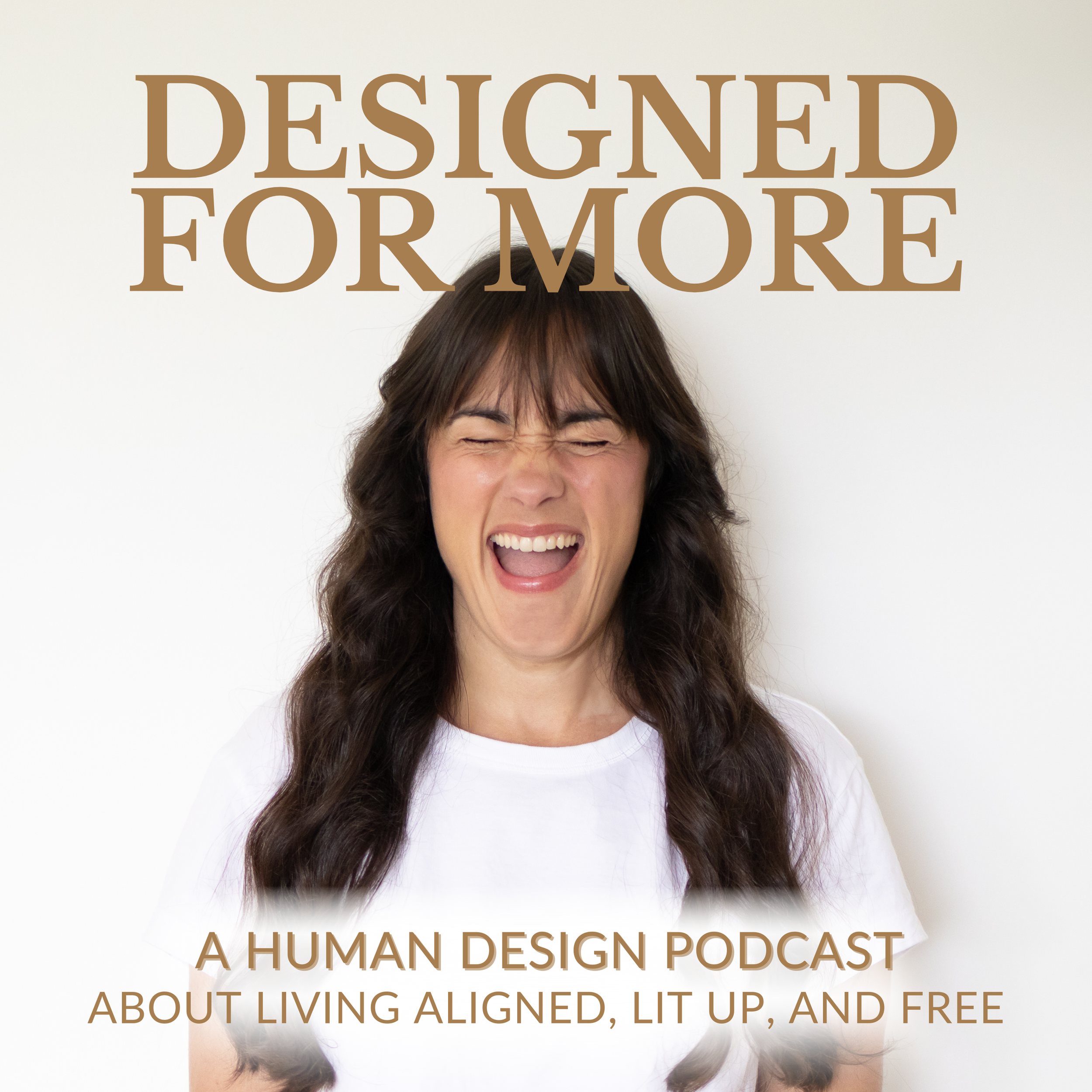 Cover image for the podcast 'Designed for More,' featuring a woman with long dark hair, smiling with eyes closed, against a plain white background, with the podcast title and description in brown text.