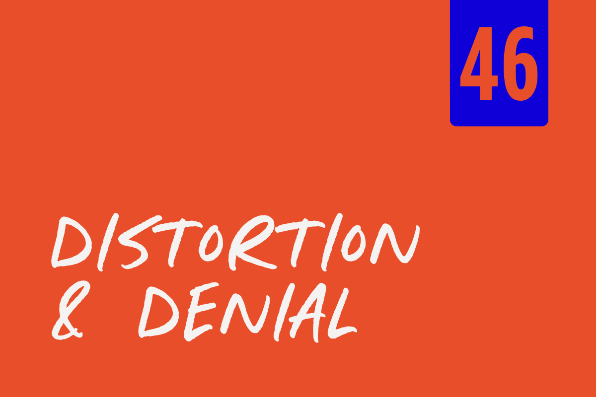 Orange book cover with white handwritten text reading 'Distortion & Denial' and a blue rectangle in the top right corner with the number '46' in brown.