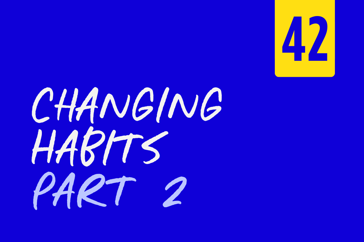 Book cover titled "Changing Habits Part 2" with the number 42 in a yellow box on a blue background.