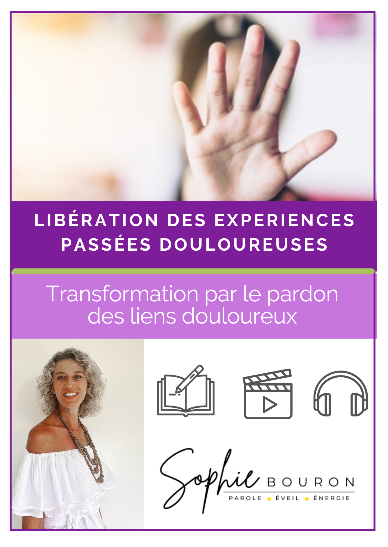 Ma transformation - SE LIBÉRER DE SON PASSÉ