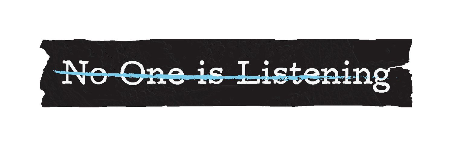 No One Is Listening