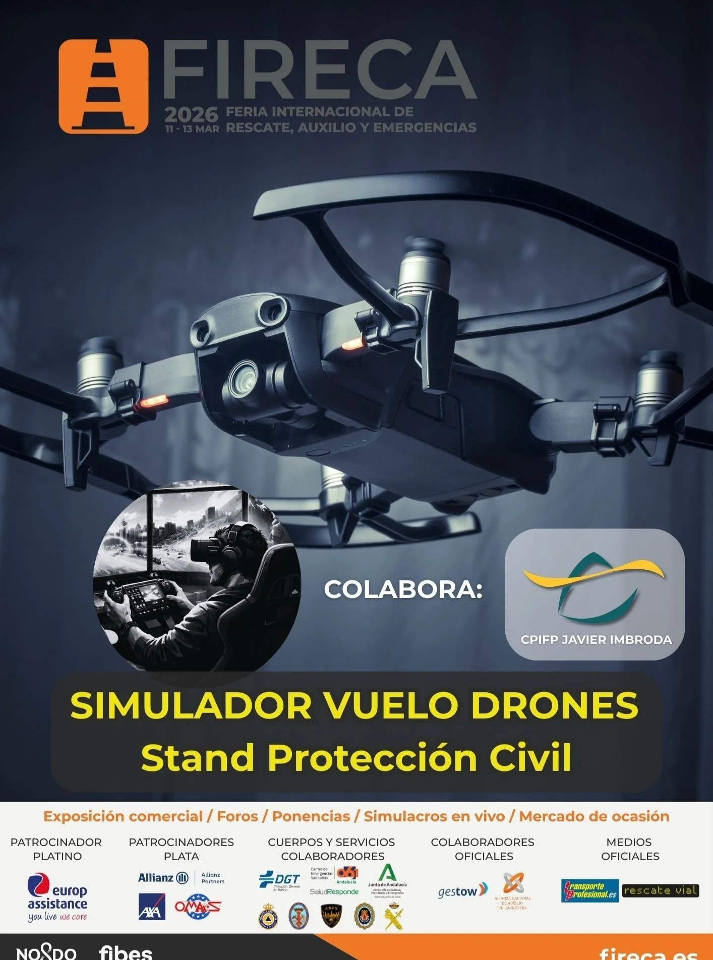 🚁 El CPIFP Javier Imbroda lidera la innovaci&oacute;n en drones en FIRECA 2026

Del 11 al 13 de marzo participamos en la FIRECA 2026, la Feria Internacional de Rescate, Auxilio y Emergencias, llevando la formaci&oacute;n en drones a un nuevo nivel. 