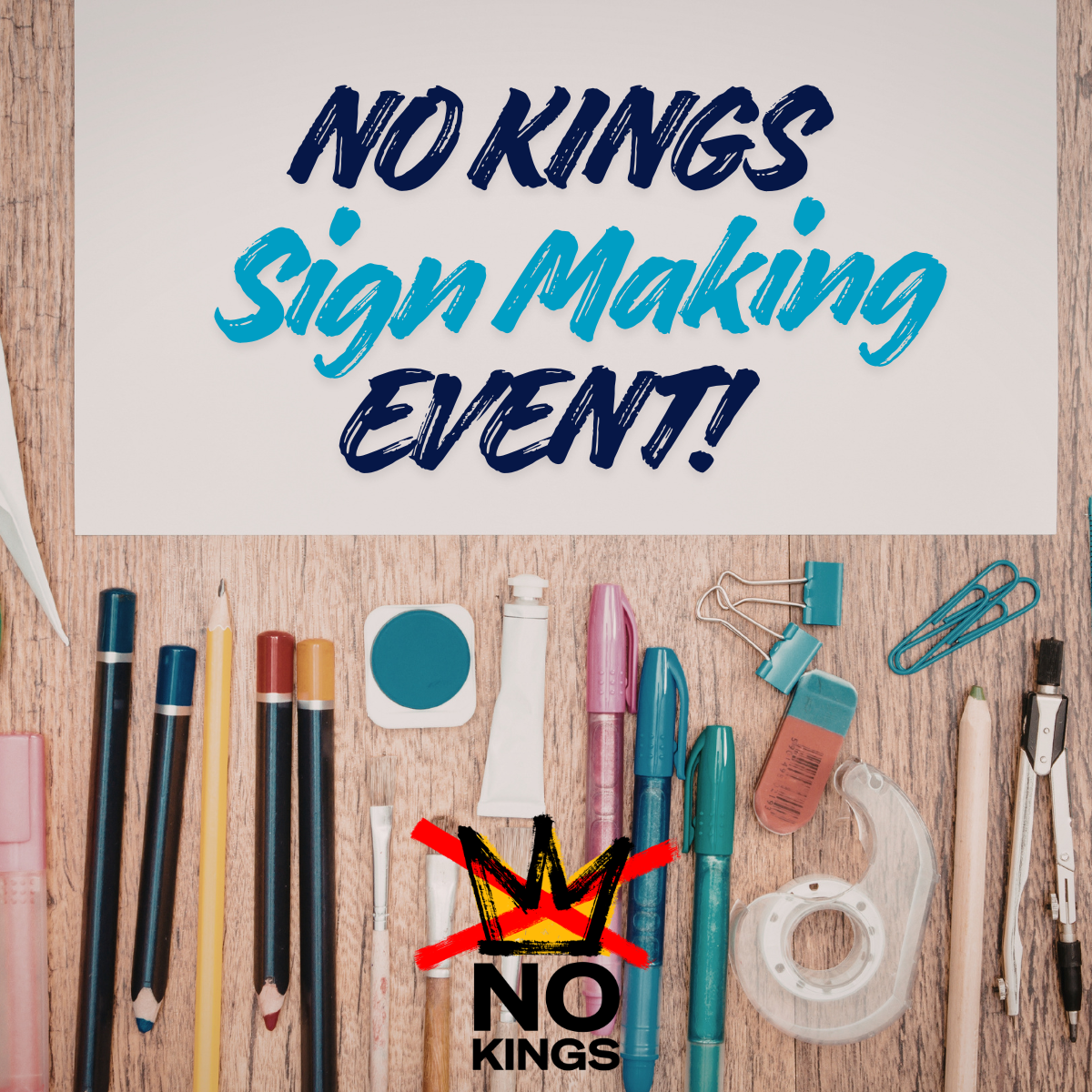 NO KINGS Sign Making