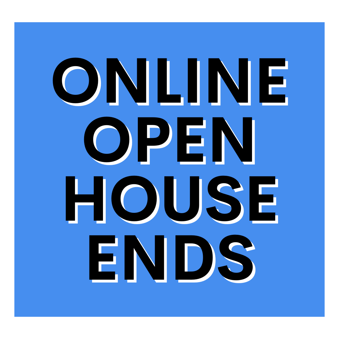 online Open House Ends