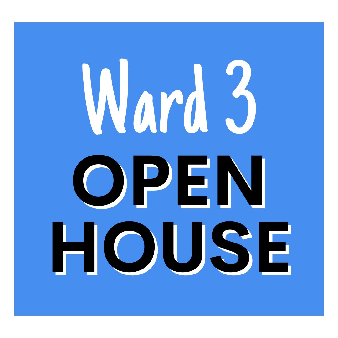 Ward 3 Open House