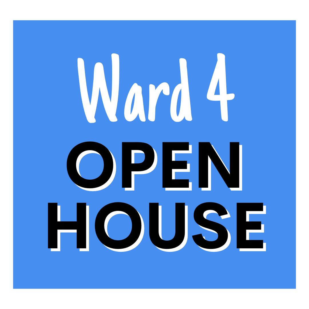 Ward 4 Open House