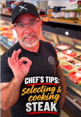 Chef’s Tip: Selecting &amp; Cooking Steak