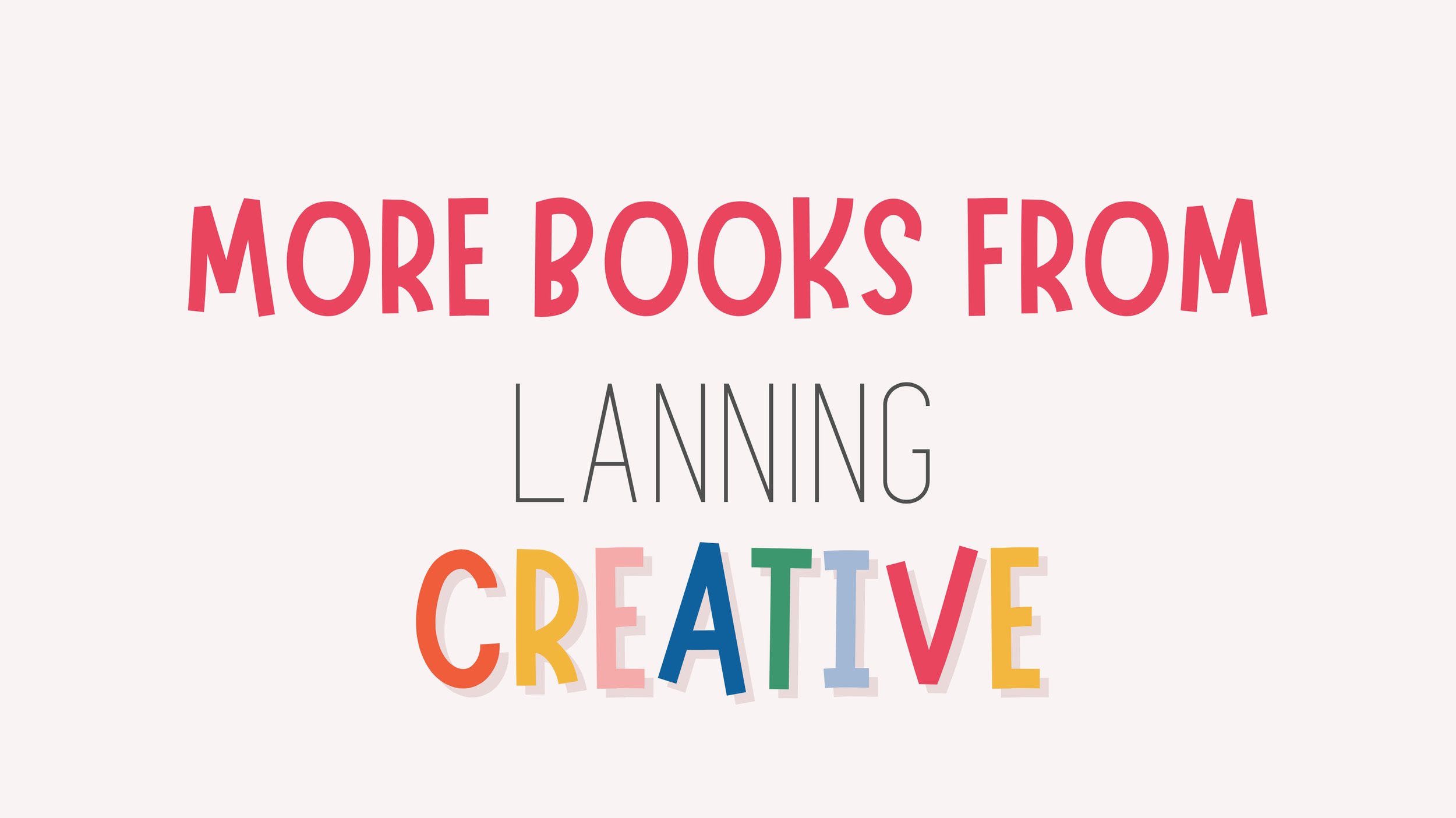 Colorful text reading, "More books from planning, creative" on a white background.